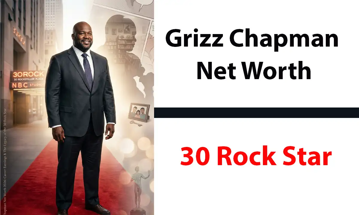 Grizz Chapman Net Worth 2026: Career Earnings & The Legacy of the 30 Rock Star